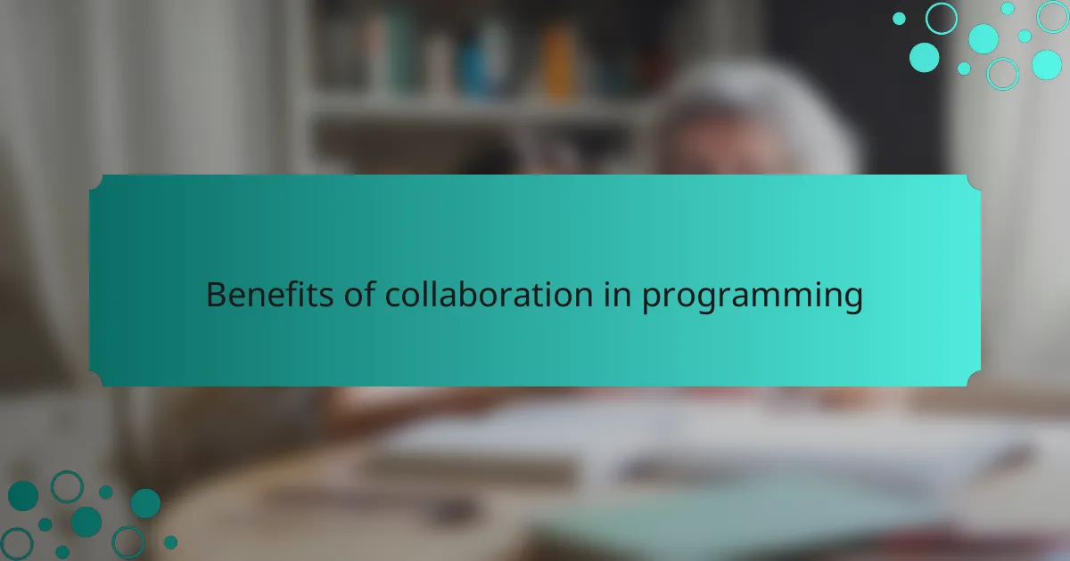 Benefits of collaboration in programming