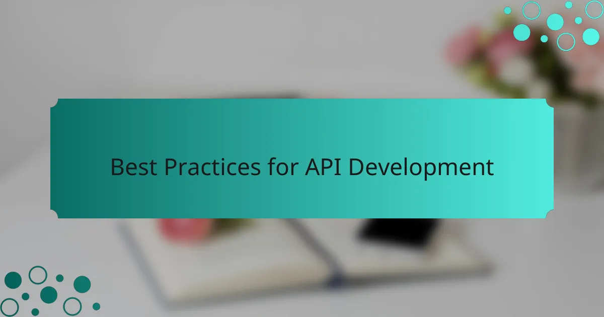 Best Practices for API Development