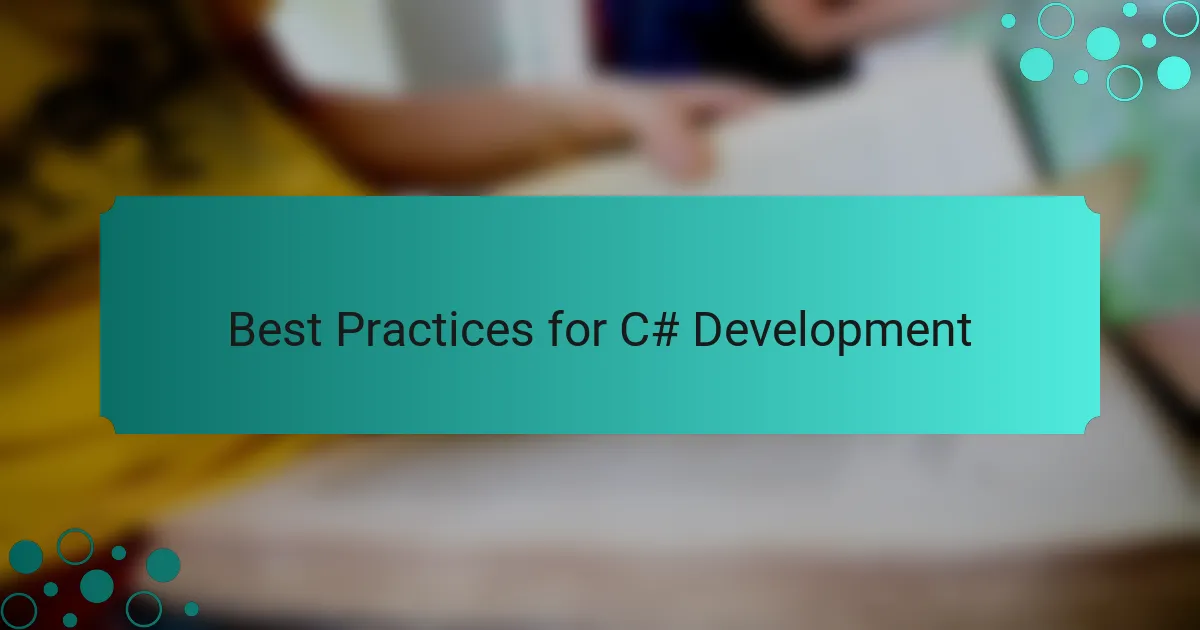 Best Practices for C# Development