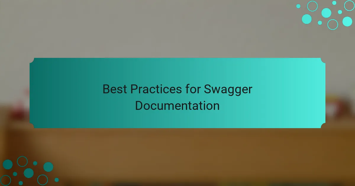 Best Practices for Swagger Documentation