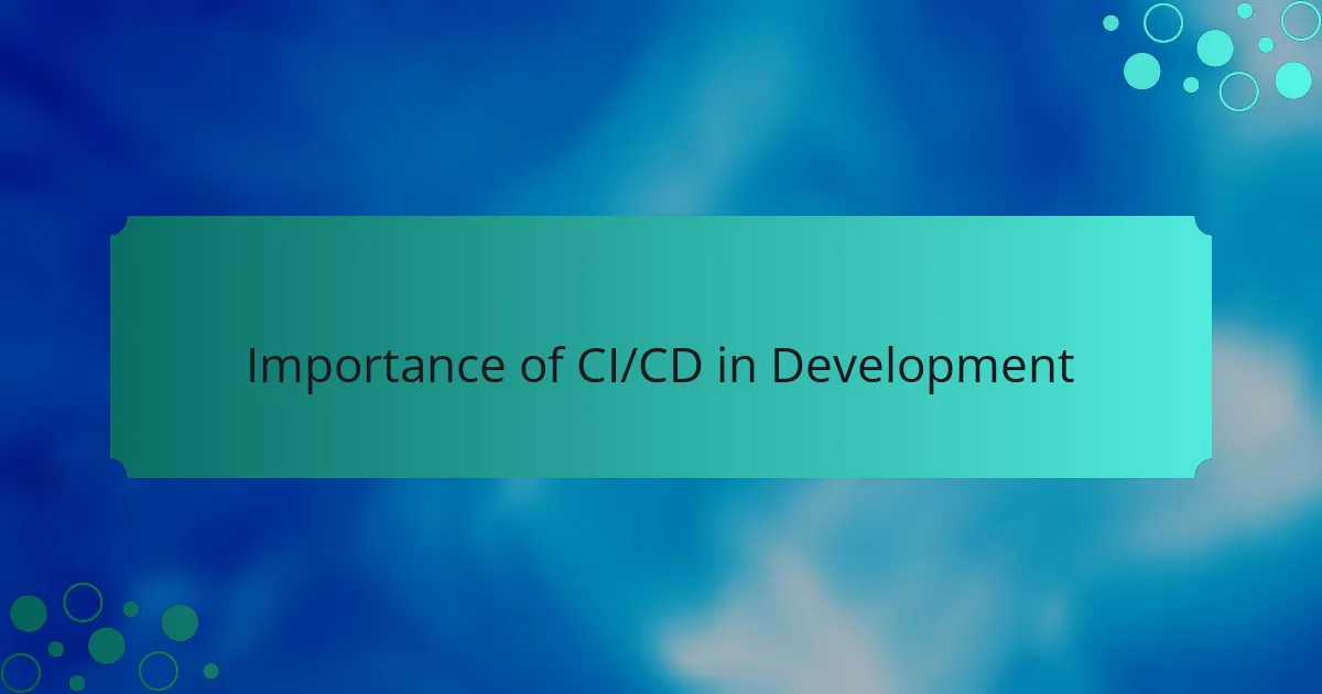 Importance of CI/CD in Development