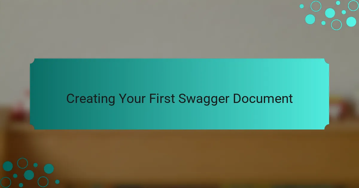 Creating Your First Swagger Document