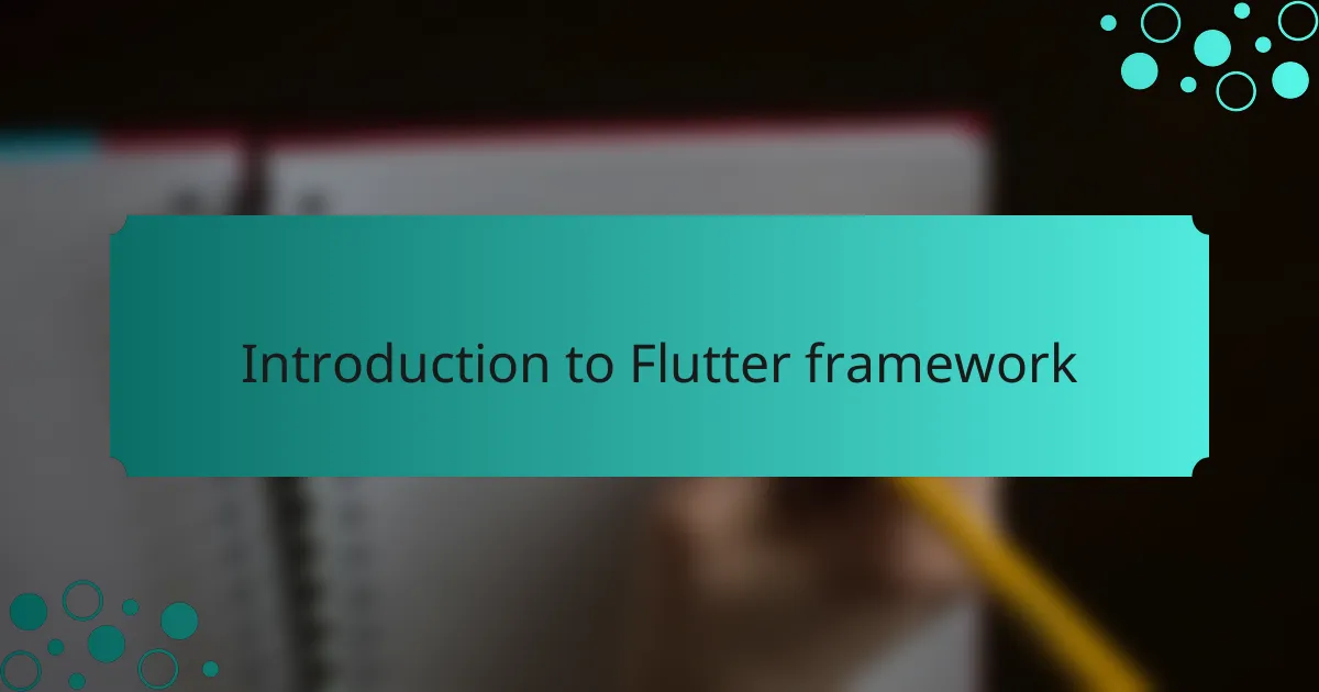 Introduction to Flutter framework