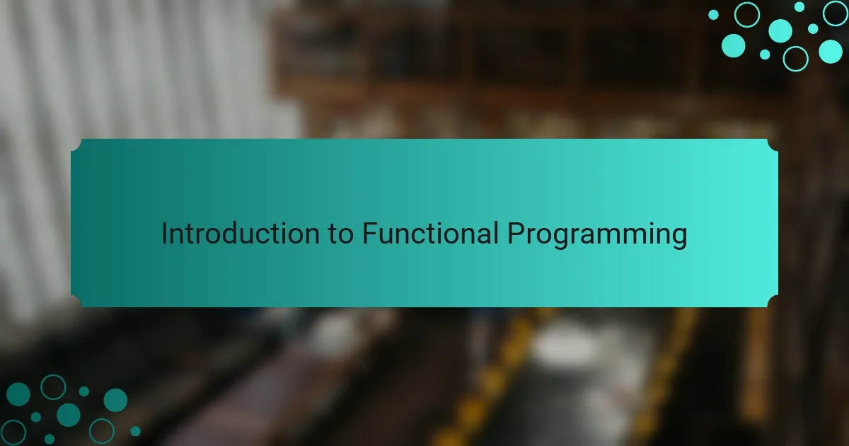 Introduction to Functional Programming