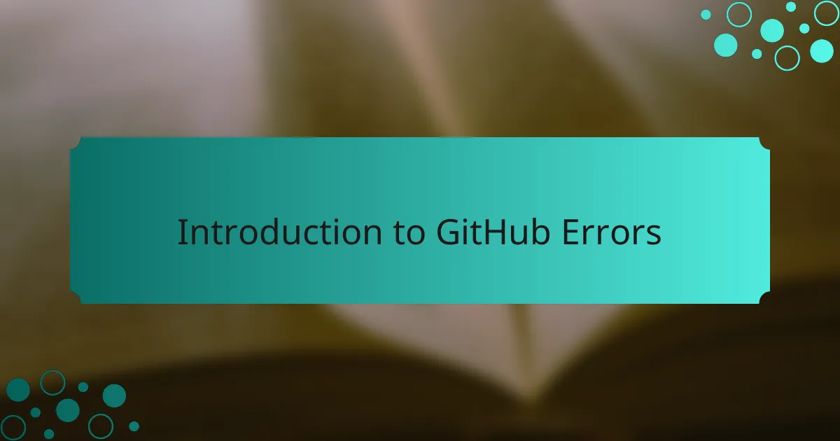 Introduction to GitHub Errors