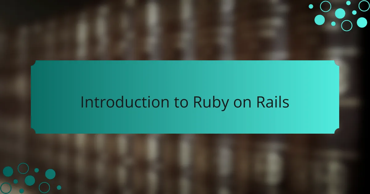 Introduction to Ruby on Rails