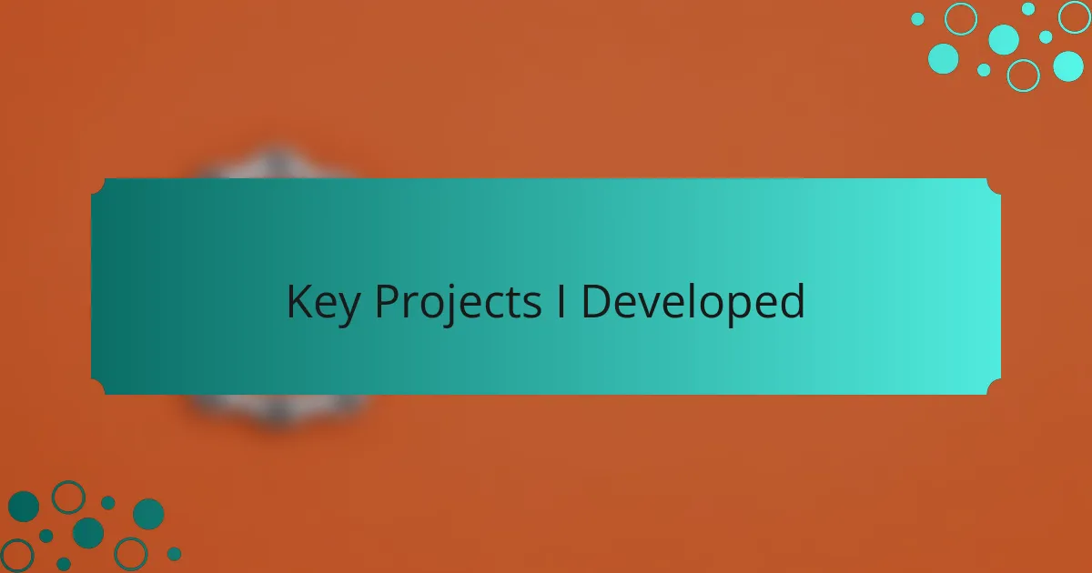 Key Projects I Developed