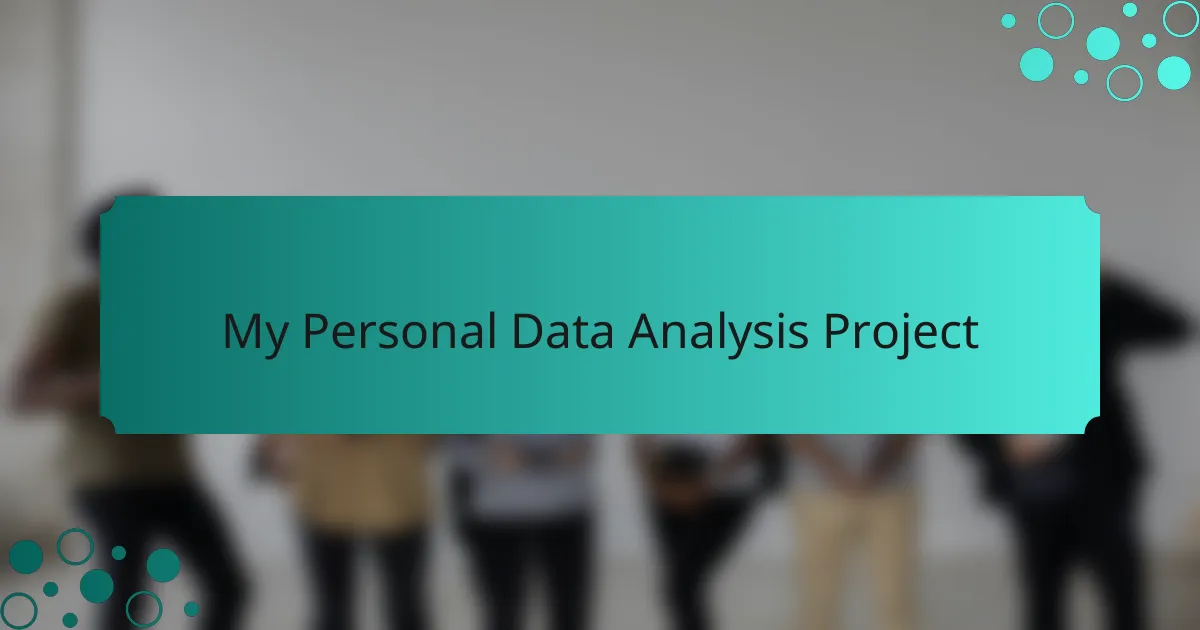 My Personal Data Analysis Project