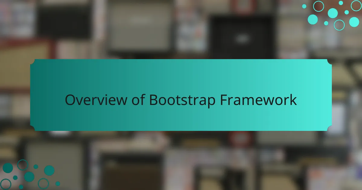 Overview of Bootstrap Framework