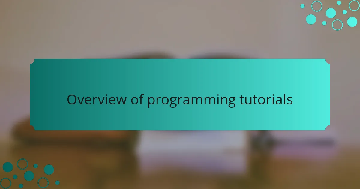 Overview of programming tutorials