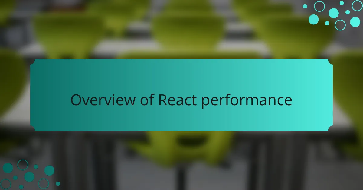 Overview of React performance