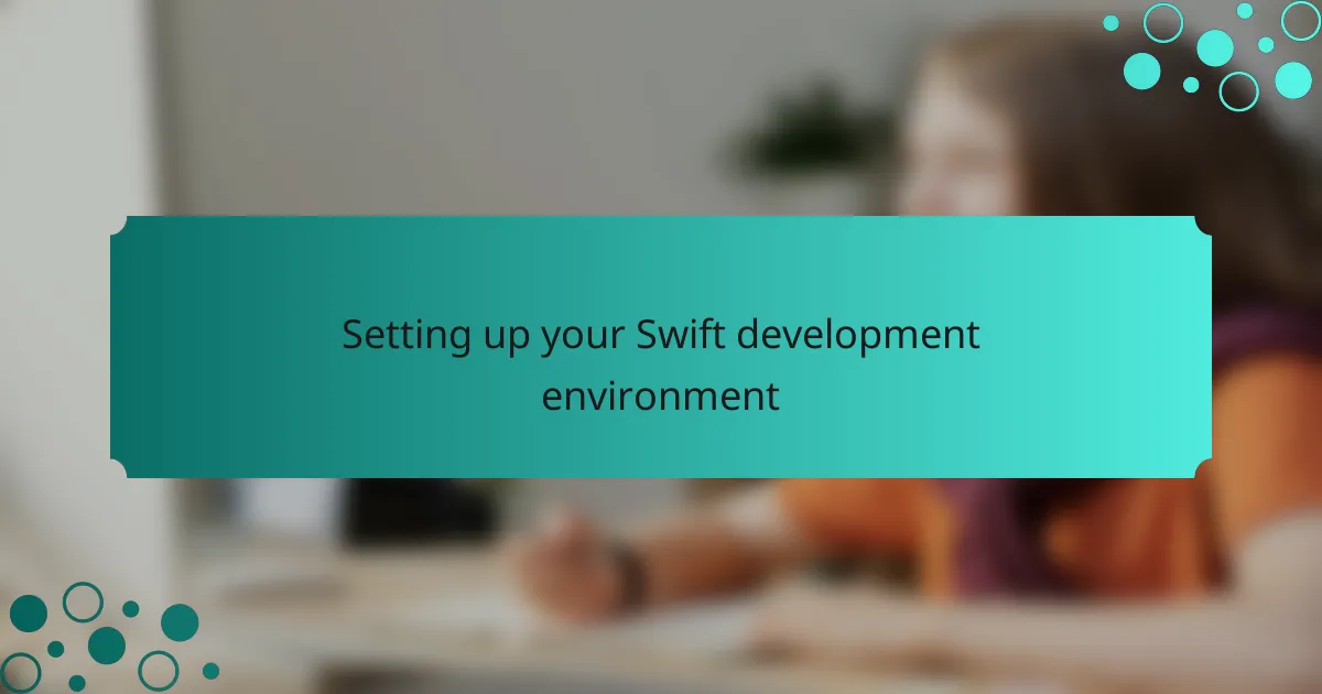 Setting up your Swift development environment