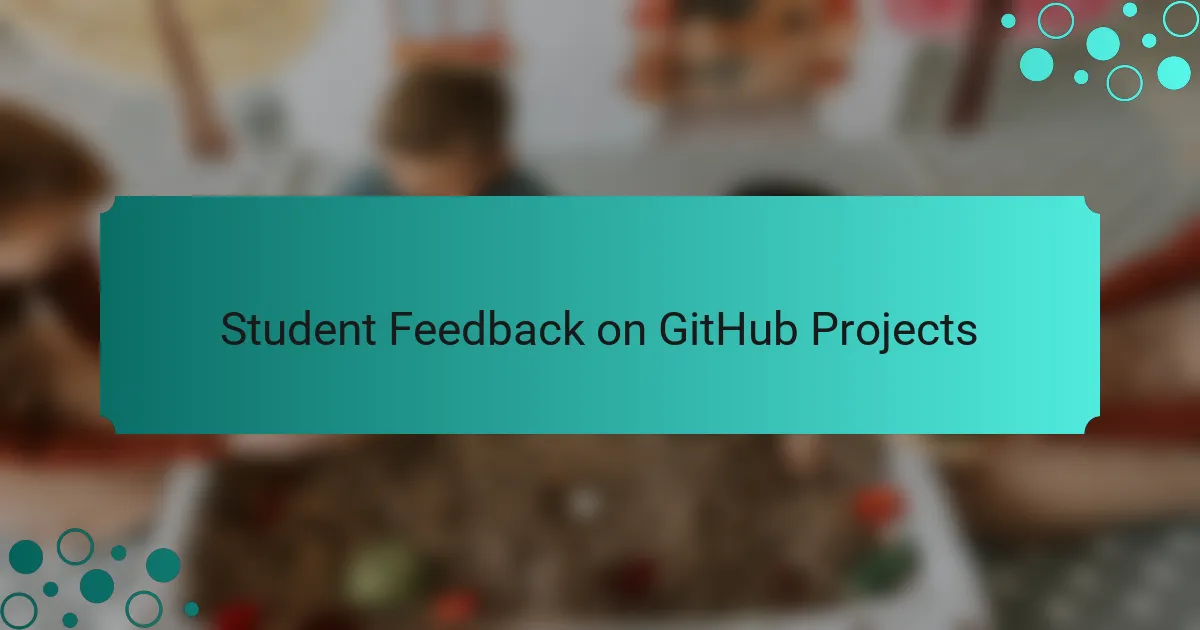 Student Feedback on GitHub Projects