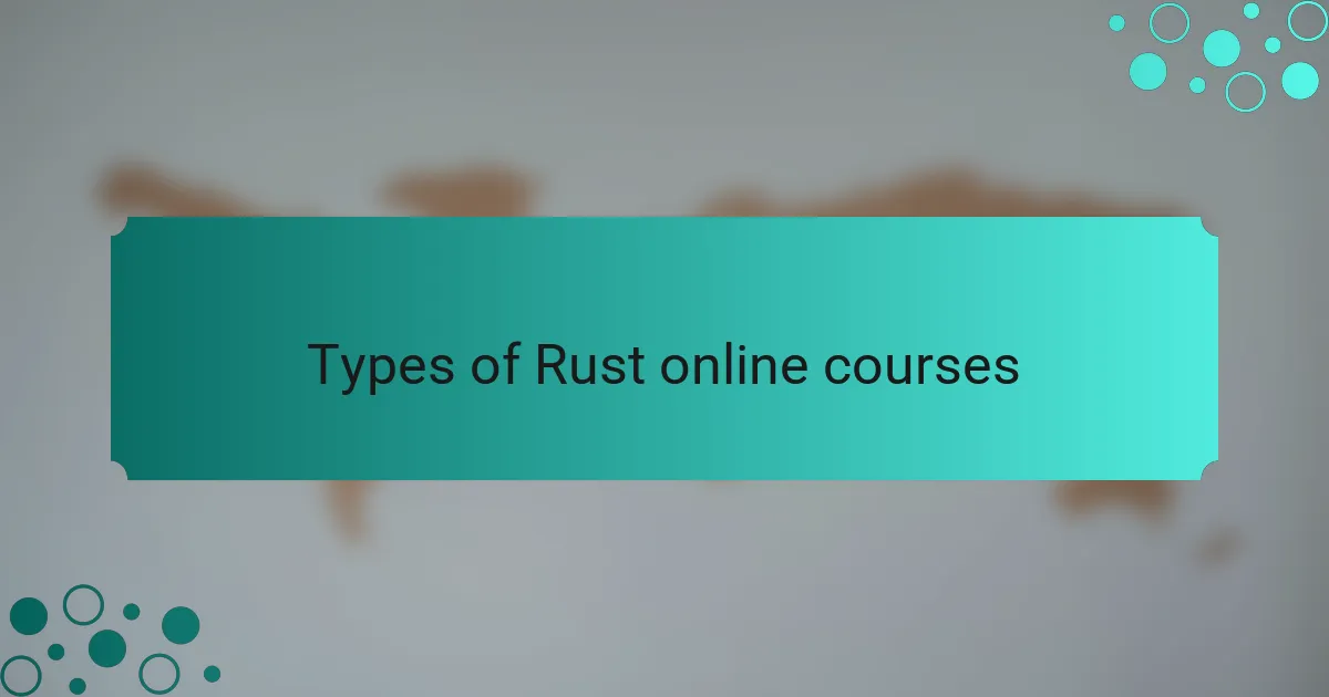Types of Rust online courses