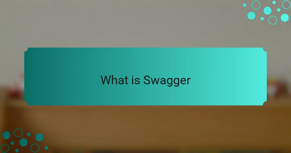 What is Swagger